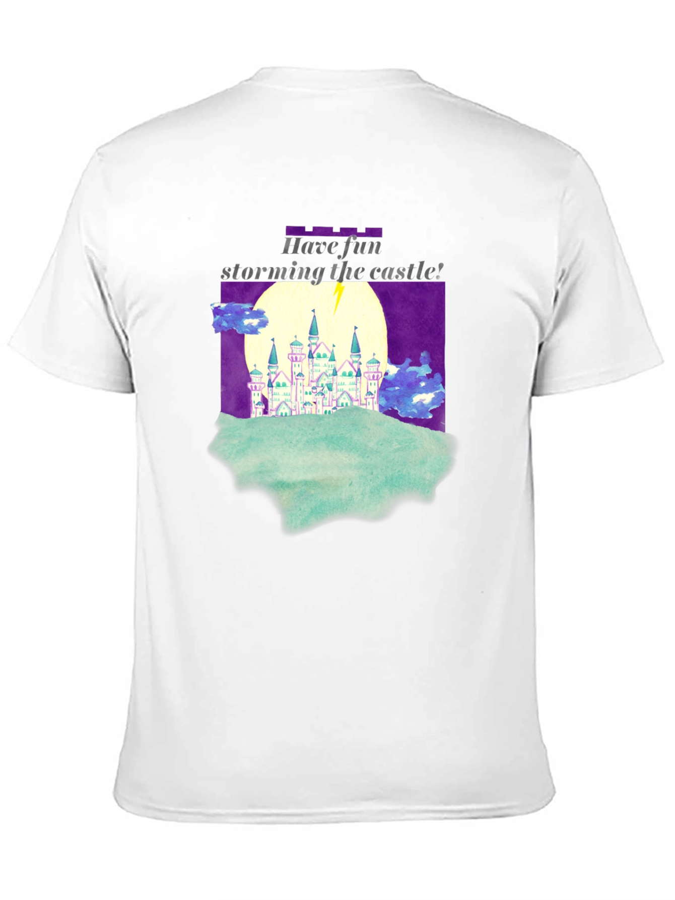 Have Fun Storming the Castle T-Shirt