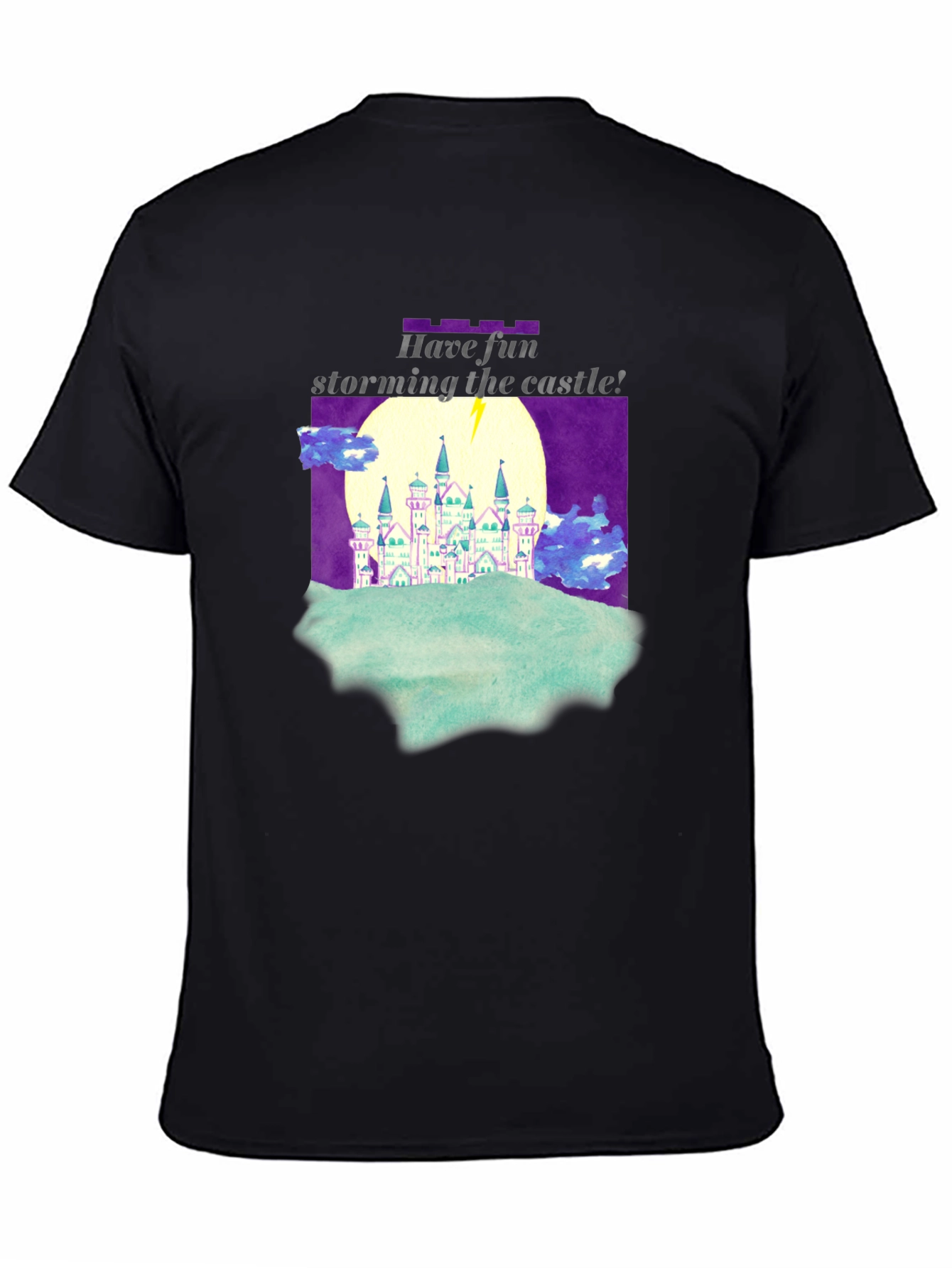 Have Fun Storming the Castle T-Shirt