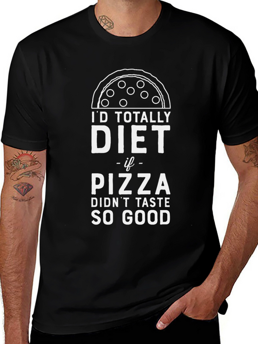 Funny Pizza Diet T-Shirt - Id Totally Diet If...