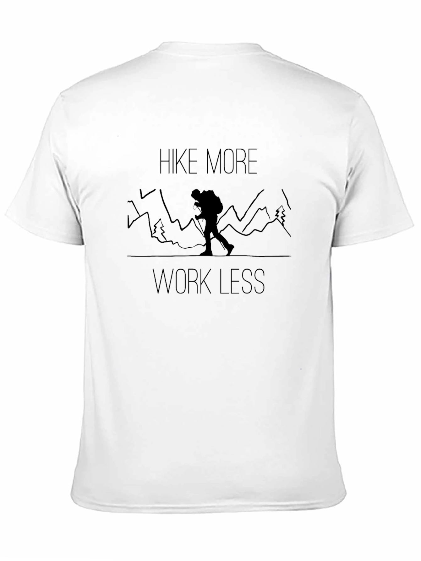 Hike More Work Less Graphic T-Shirt