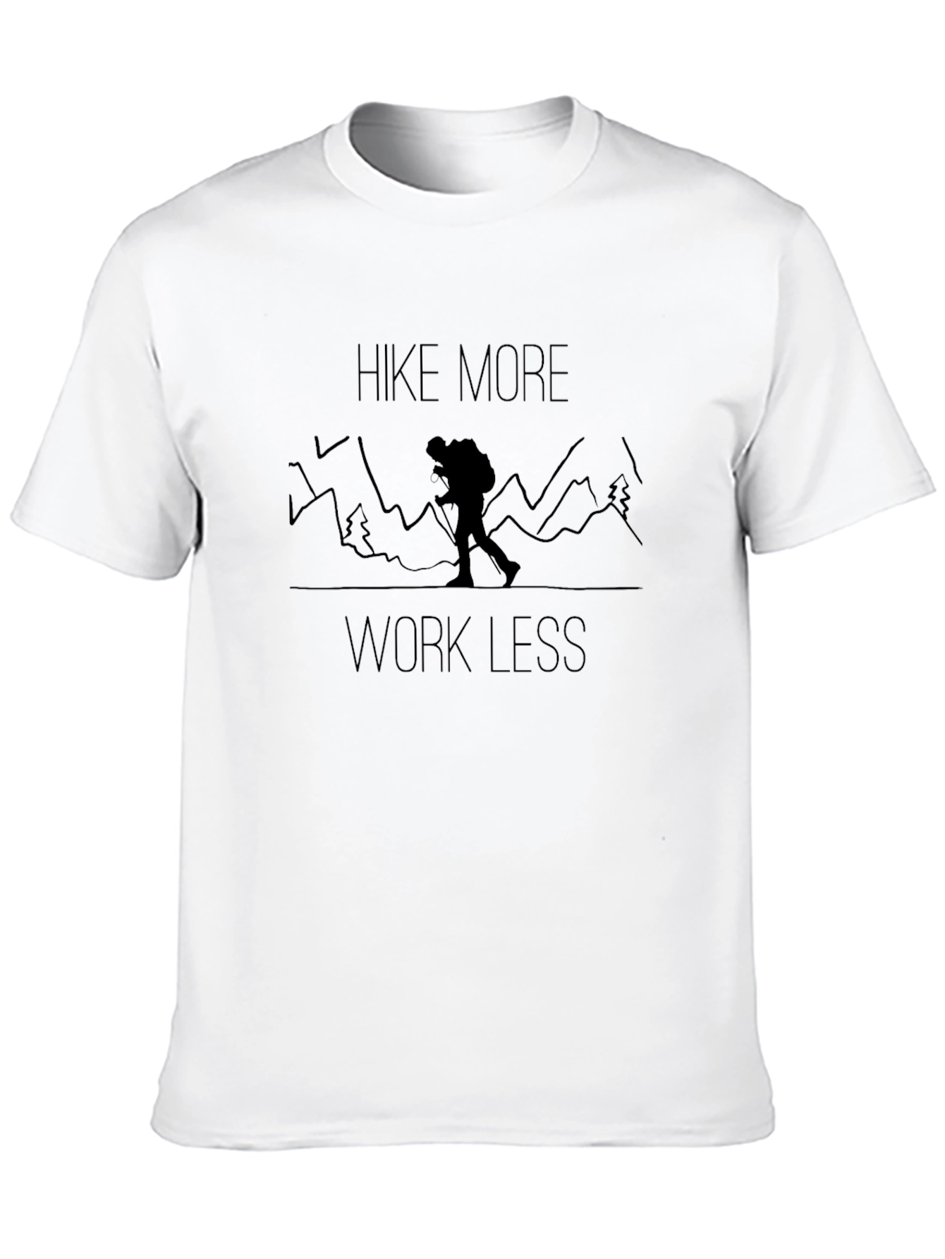Hike More Work Less Graphic T-Shirt