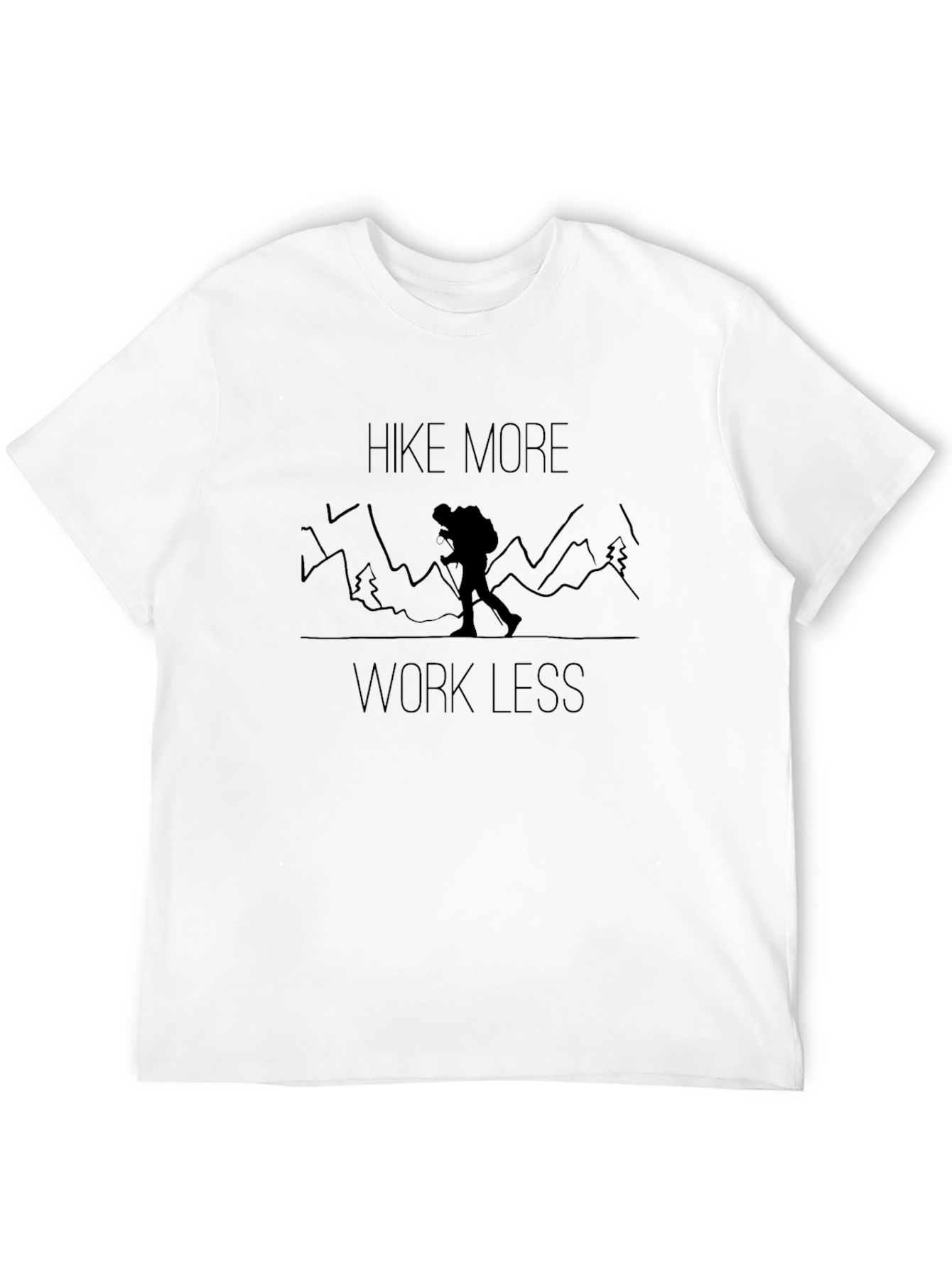 Hike More Work Less Graphic T-Shirt