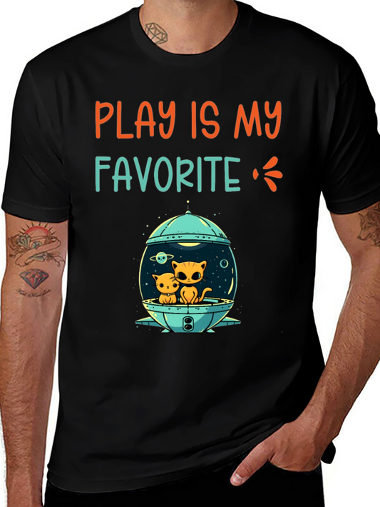 Play is My Favorite T-Shirt