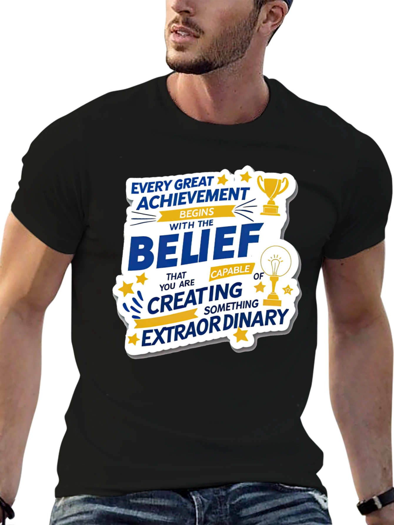 Motivational Belief Graphic T-Shirt