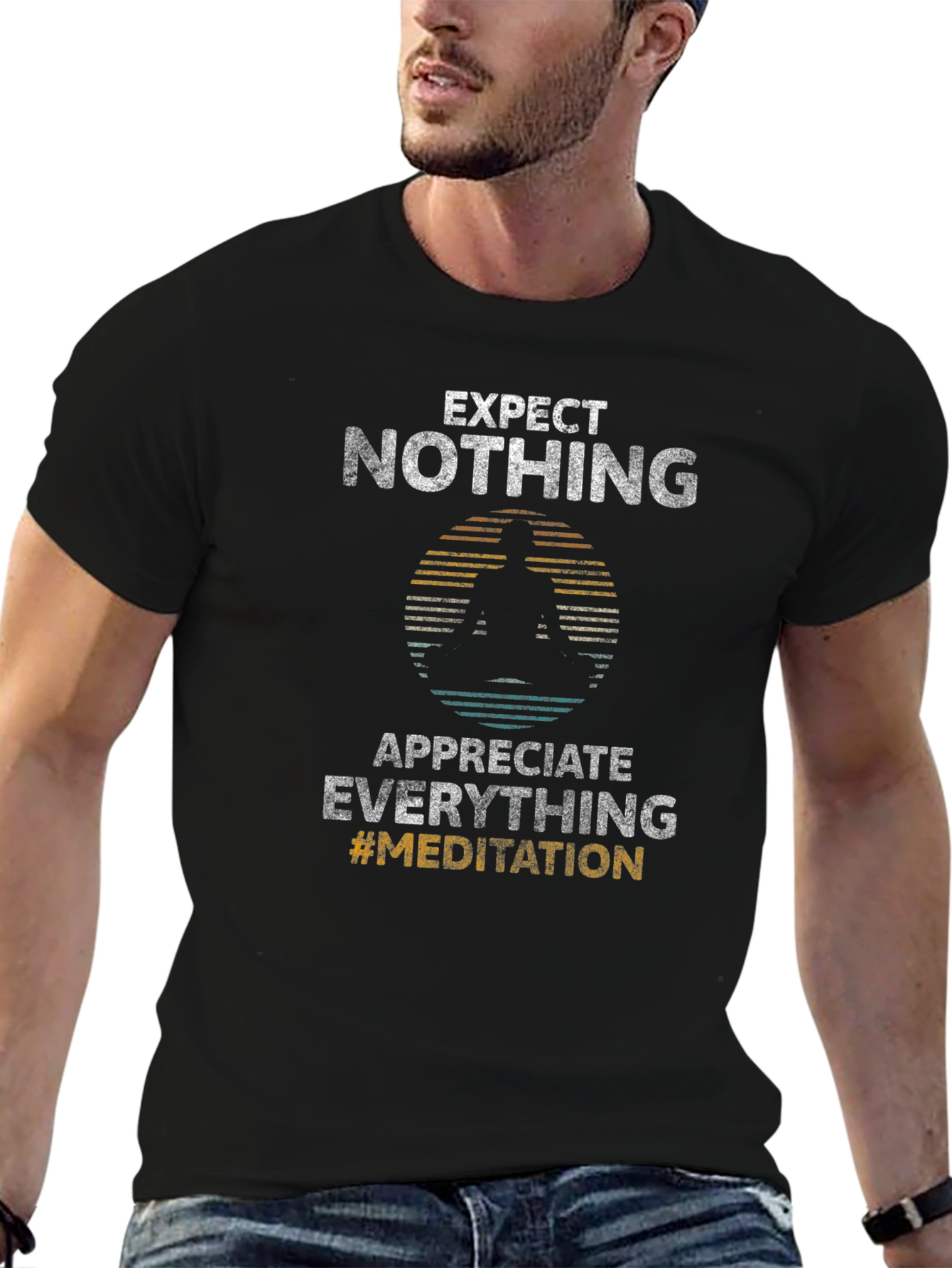 Expect Nothing Appreciate Everything Black T-Shirt