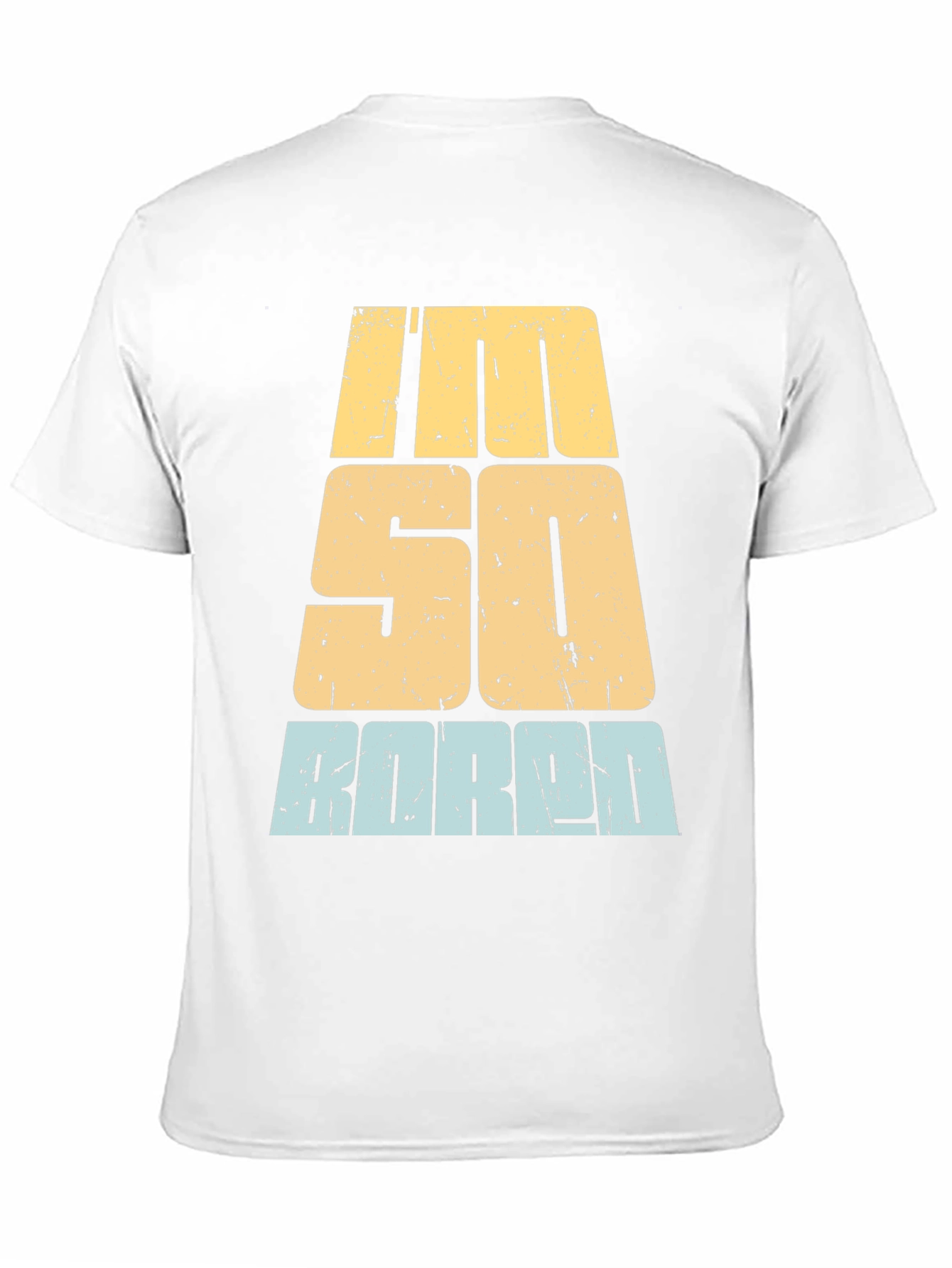 Im So Bored T-Shirt - Distressed Graphic Tee