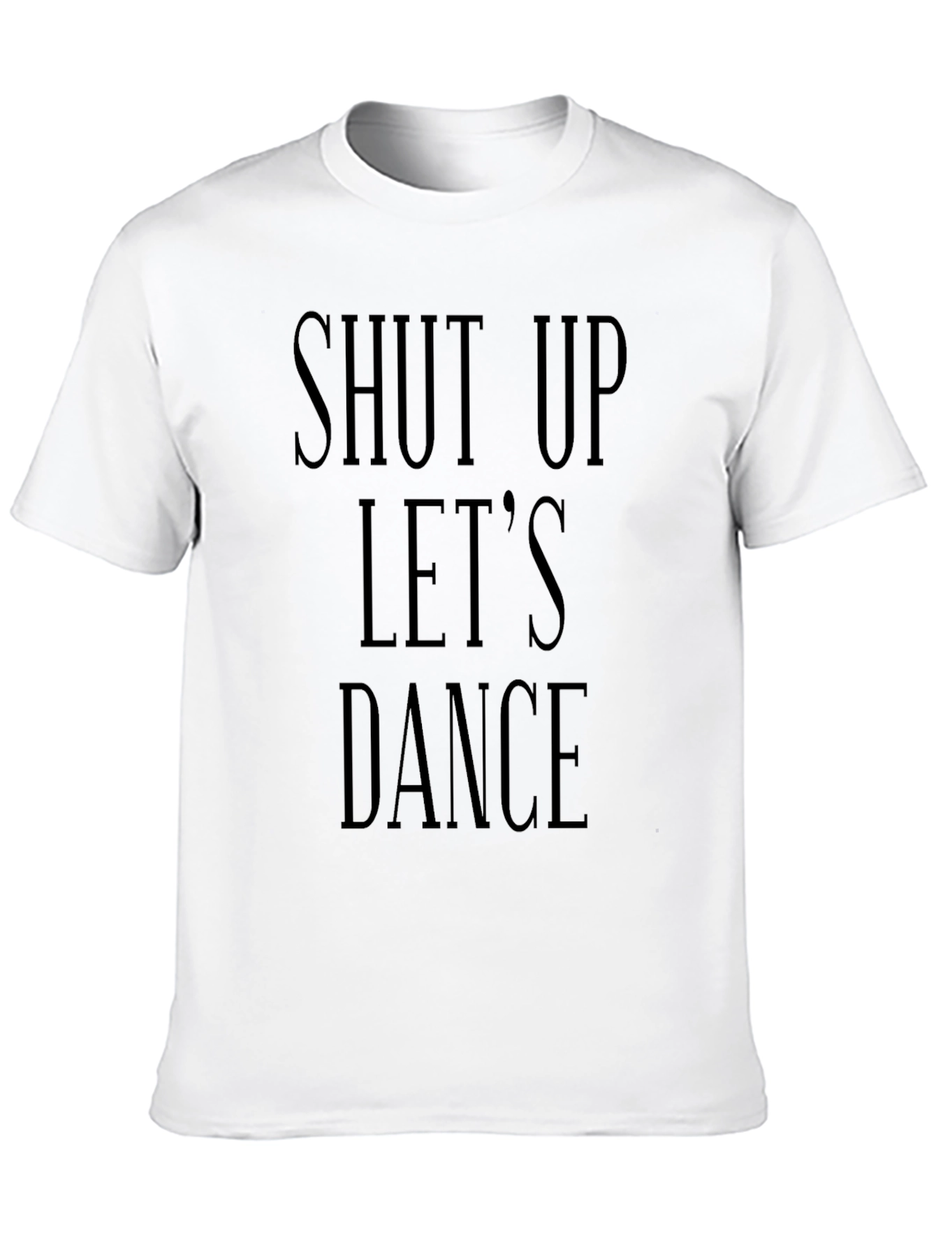 Shut Up Lets Dance Black Graphic Tee