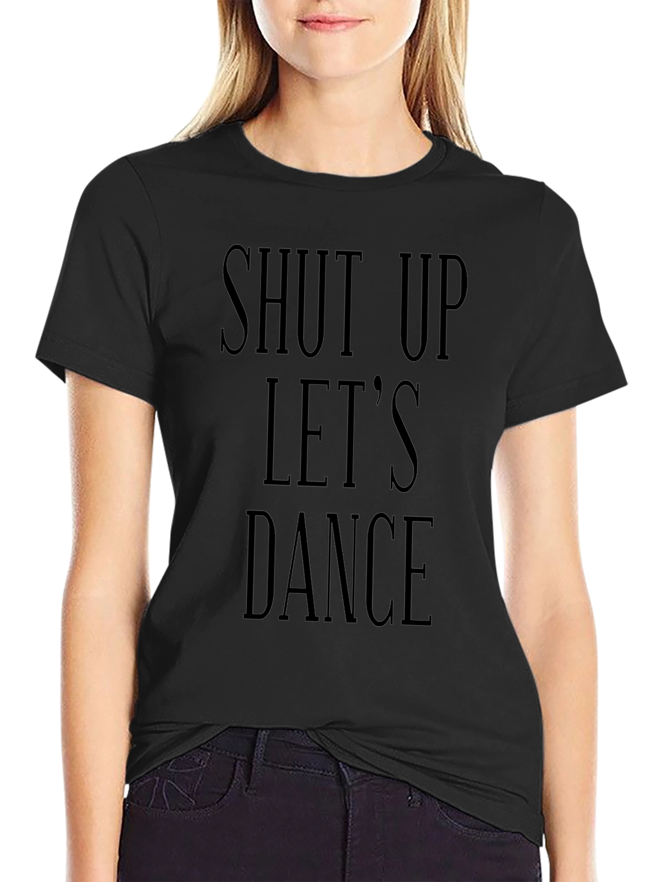 Shut Up Lets Dance Black Graphic Tee