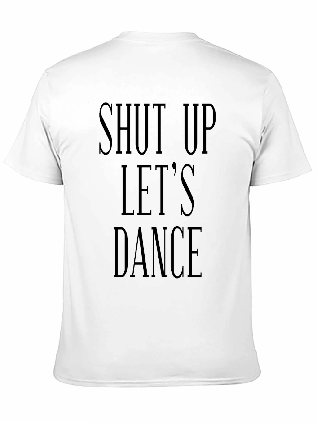 Shut Up Lets Dance Black Graphic Tee