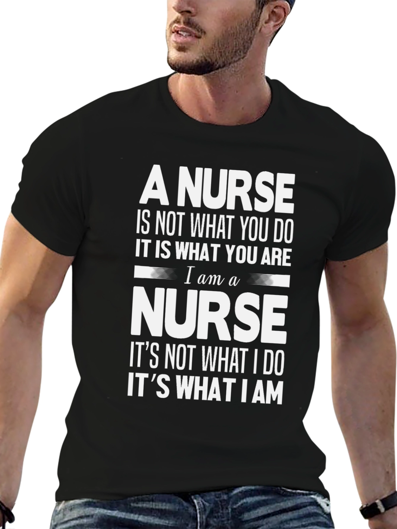 Nurse Pride T-Shirt - What You Are