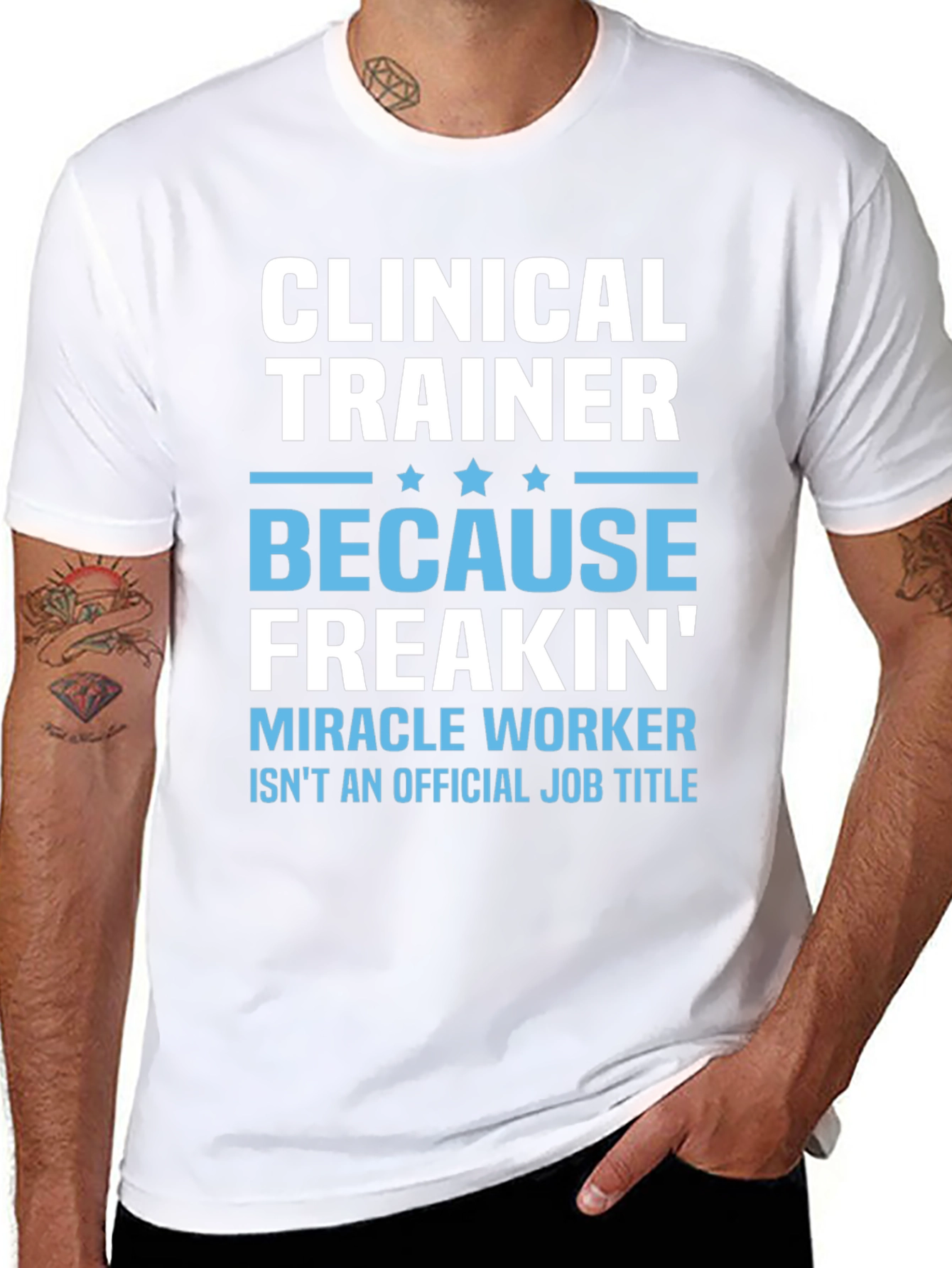 Clinical Trainer T-Shirt - Funny Miracle Worker Tee