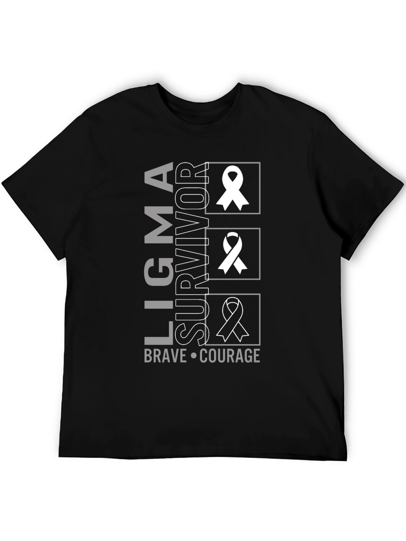 Ligma Survivor Brave Courage T-Shirt