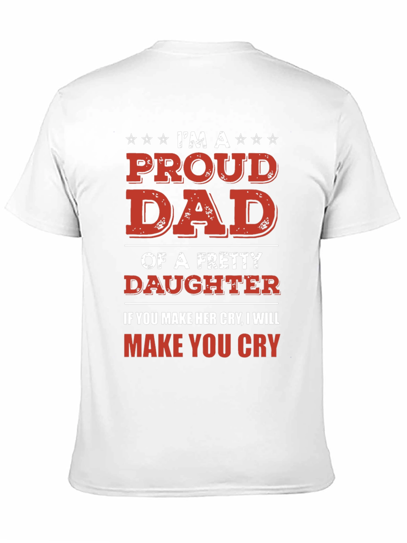 Proud Dad T-Shirt - Protective Father Gift