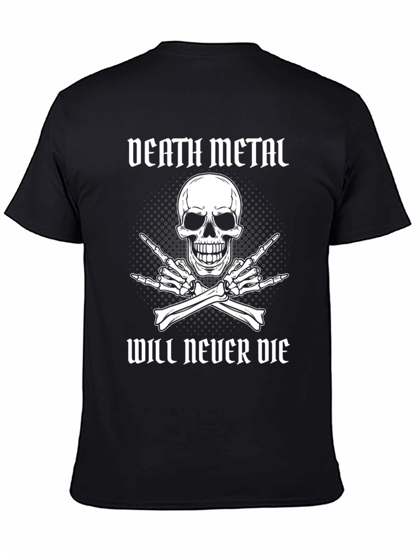 Death Metal Will Never Die Graphic Tee