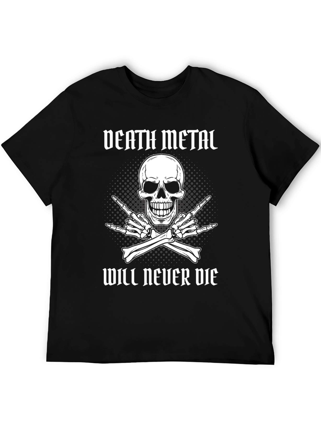 Death Metal Will Never Die Graphic Tee