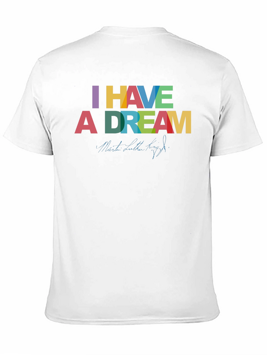 I Have a Dream Tee - MLK Inspired Graphic T-Shirt