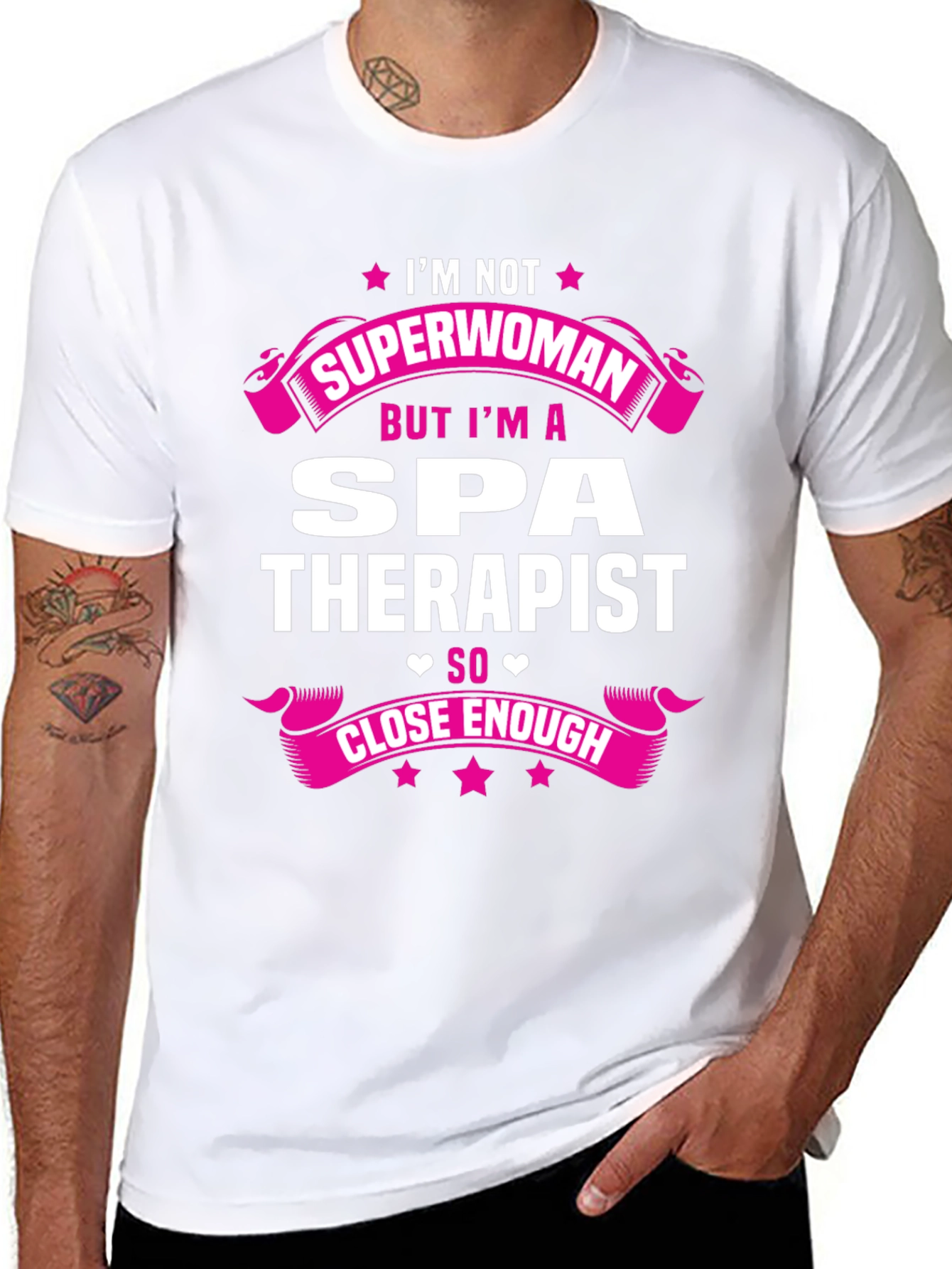 Spa Therapist T-Shirt - Not Superwoman Close Enough