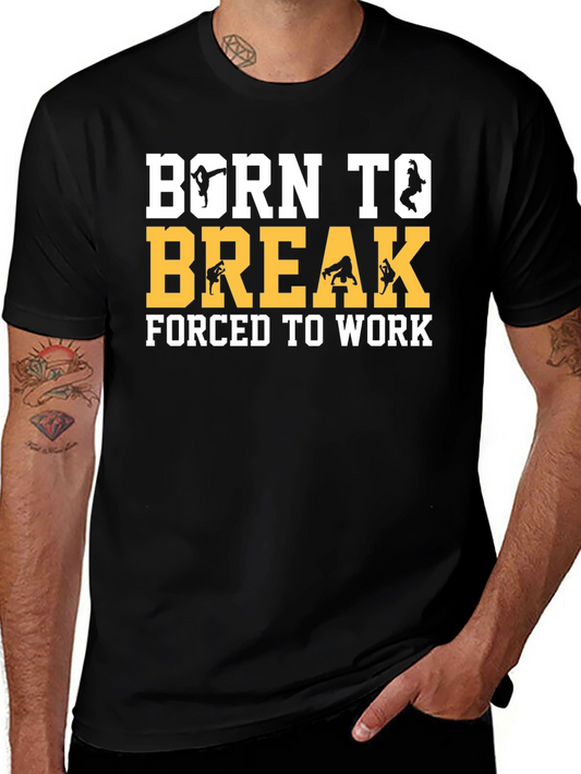 Born To Break Dance Black Graphic T-Shirt
