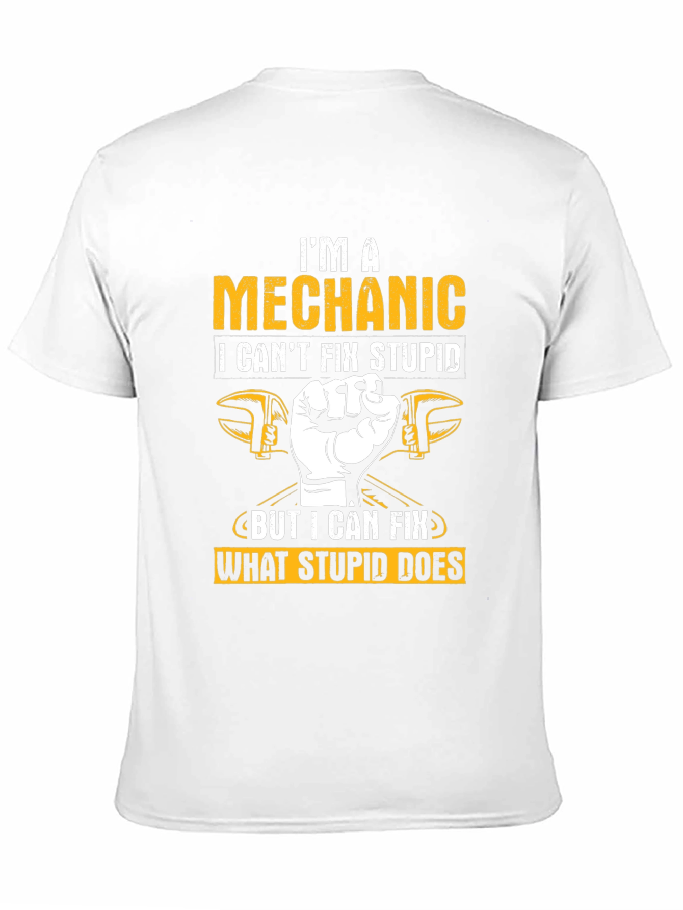 Mechanic Humor T-Shirt: I Cant Fix Stupid