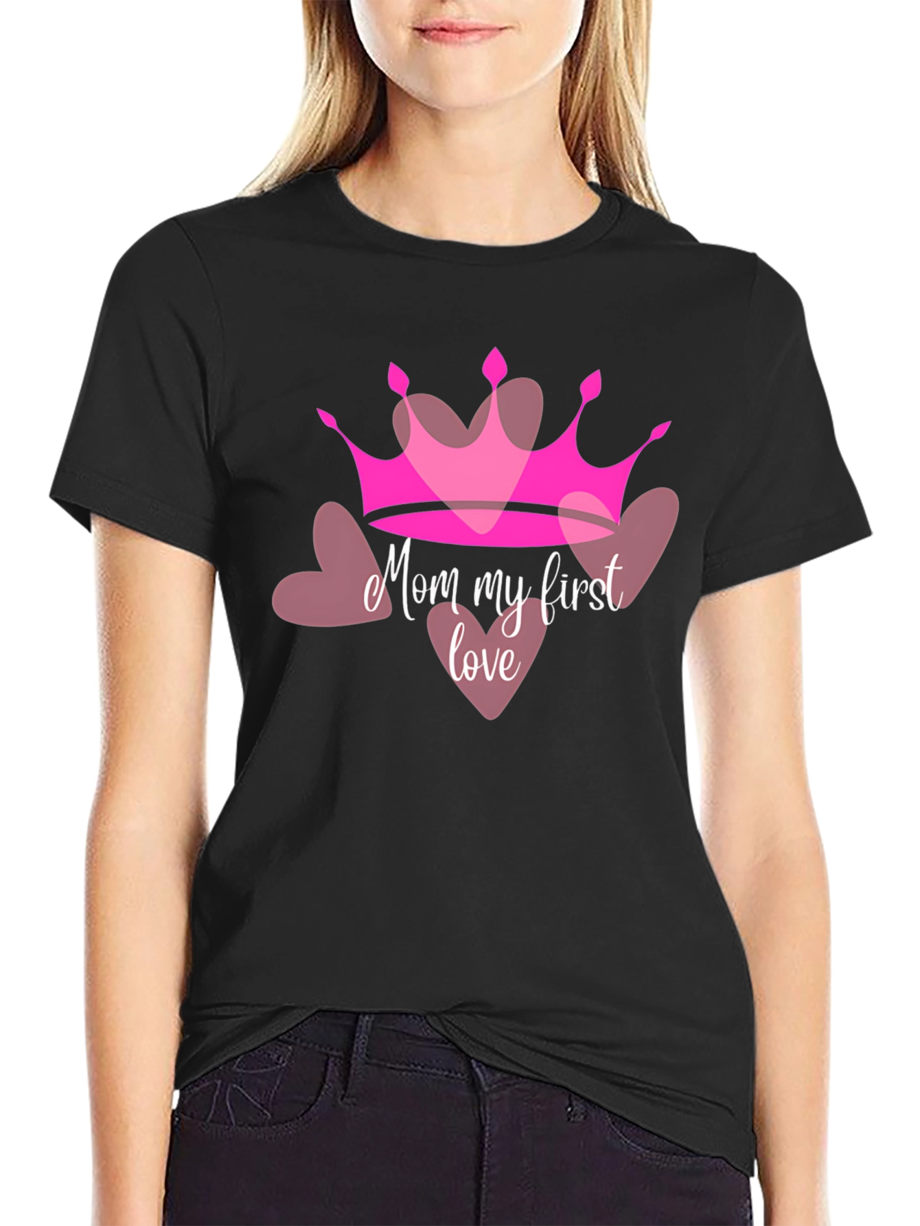 Mom My First Love Crown Heart T-Shirt