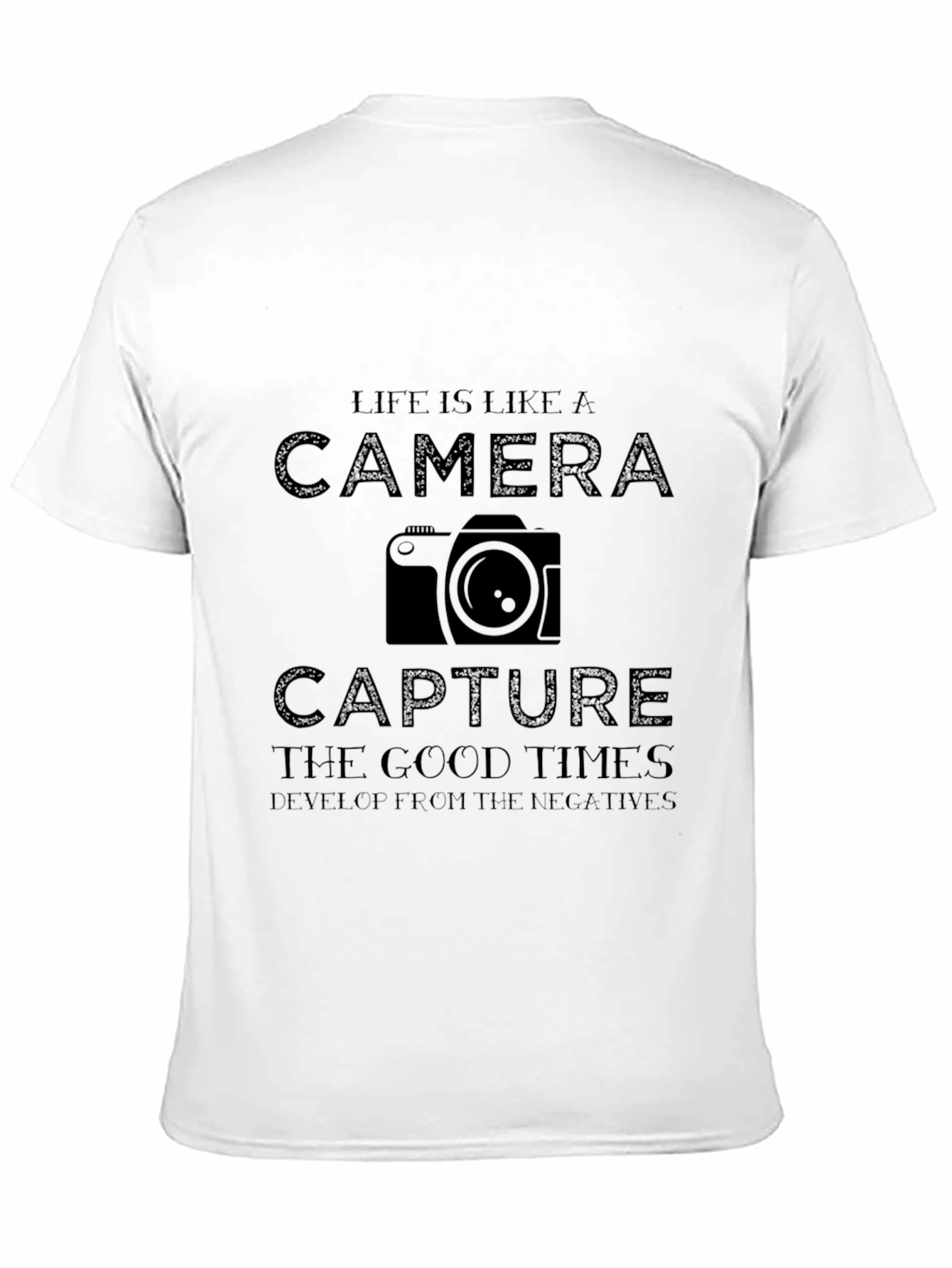 Life is Like A Camera T-Shirt