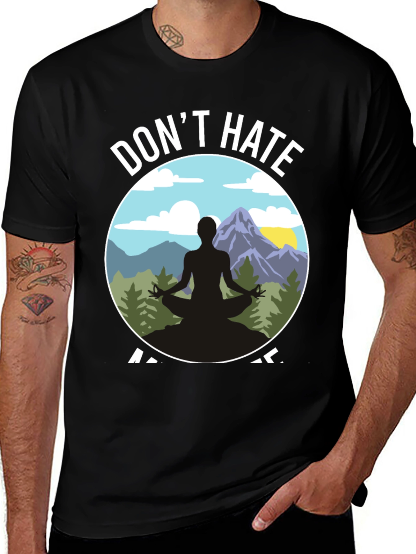 Dont Hate Meditate T-Shirt - Yoga Nature Design