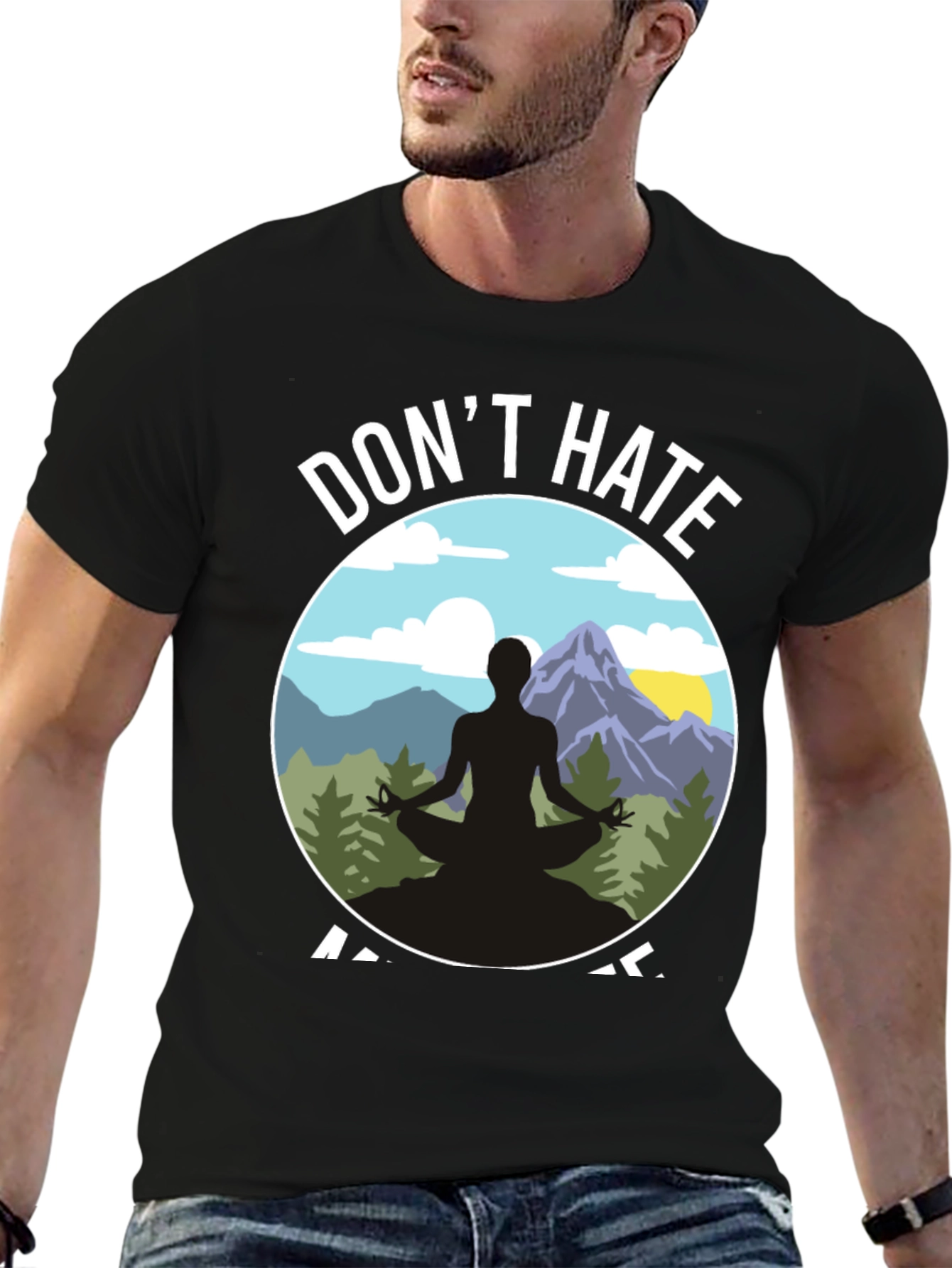 Dont Hate Meditate T-Shirt - Yoga Nature Design