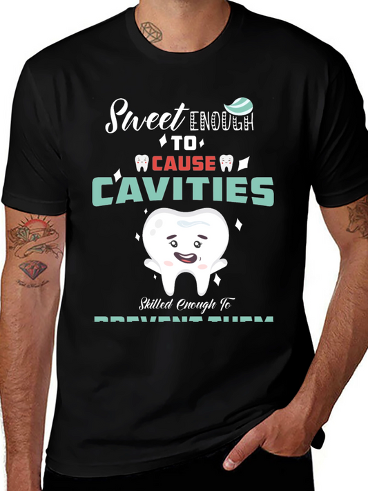 Sweet Enough Dentist T-Shirt - Cavity Prevention