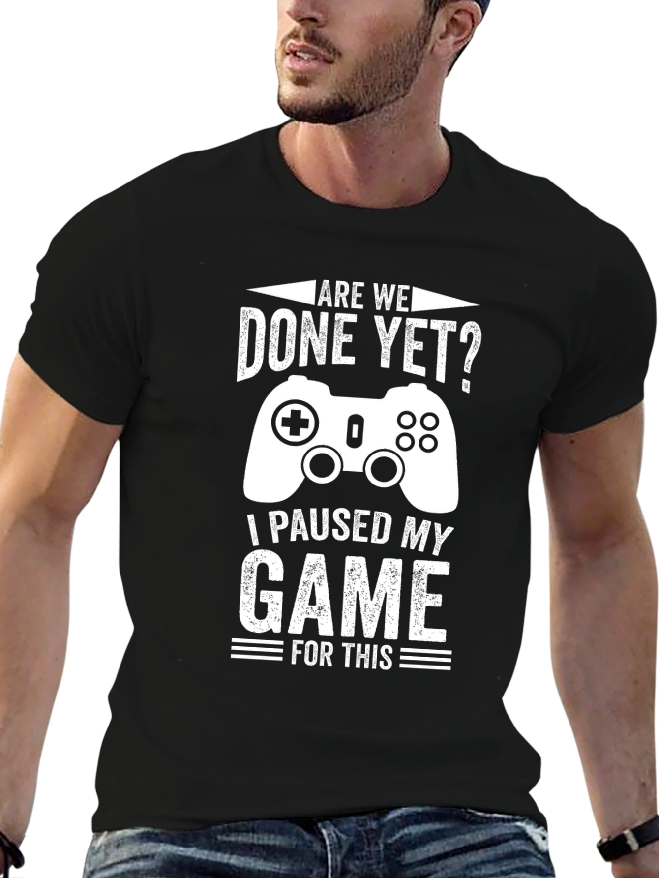 Gamer T-Shirt - Paused My Game For This
