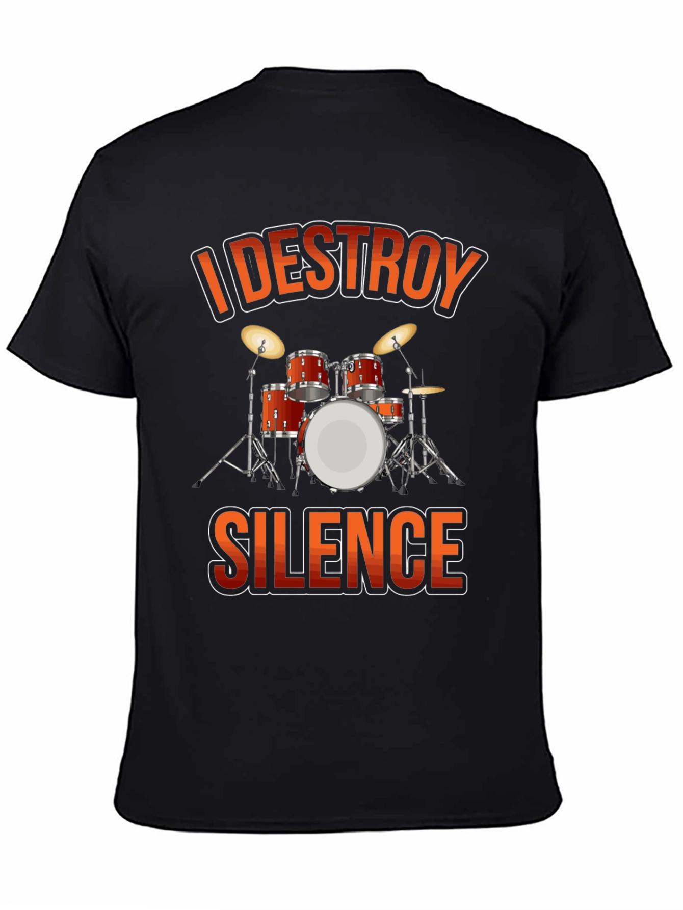 I Destroy Silence Drummer T-Shirt