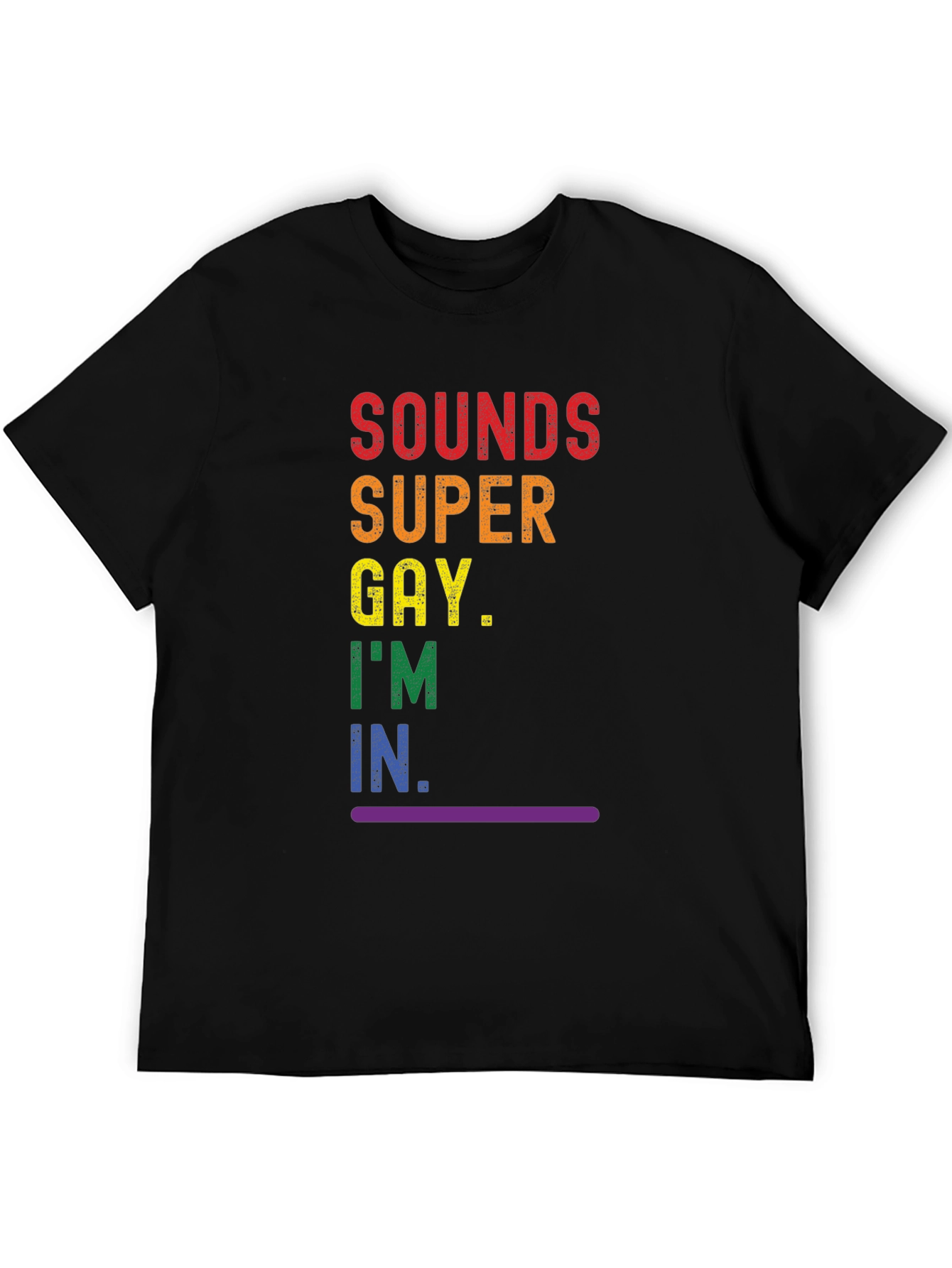 Sounds Super Gay T-Shirt - Pride Rainbow Tee