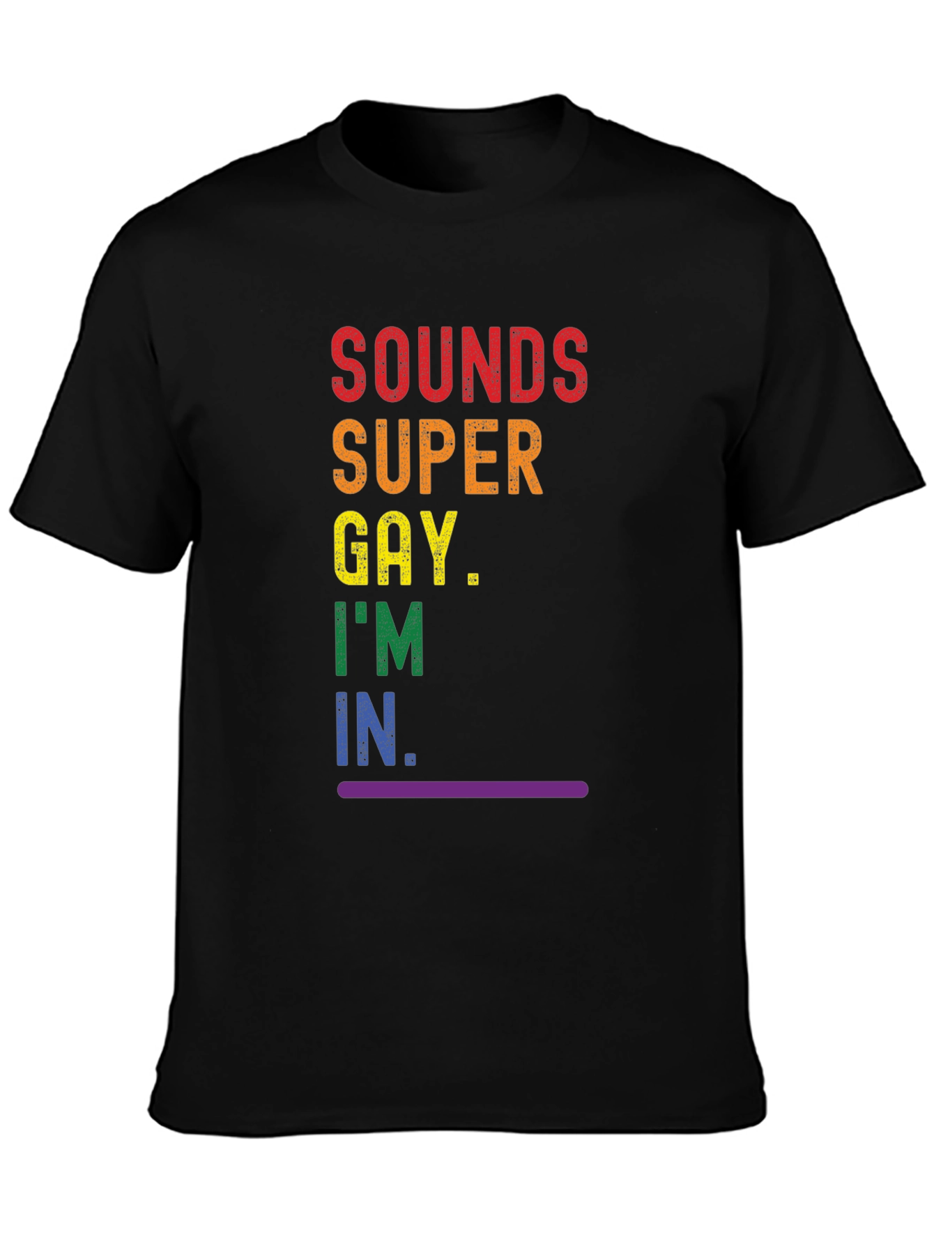 Sounds Super Gay T-Shirt - Pride Rainbow Tee