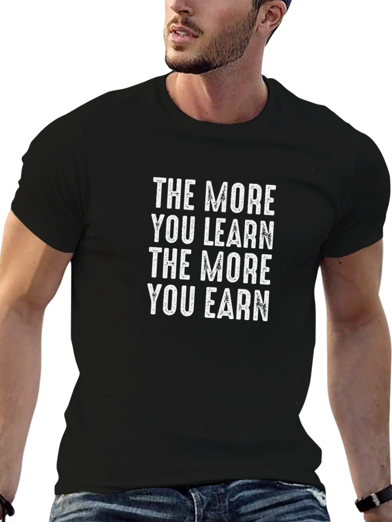 The More You Learn Motivational Graphic T-Shirt