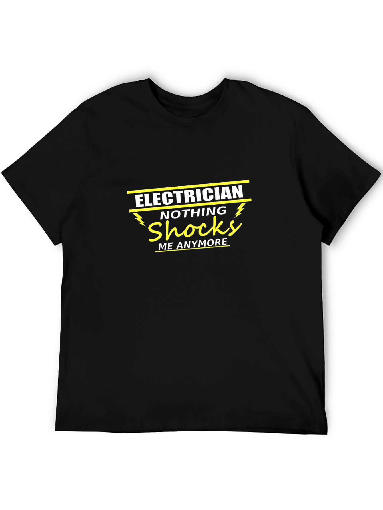 Electrician Nothing Shocks Me T-Shirt