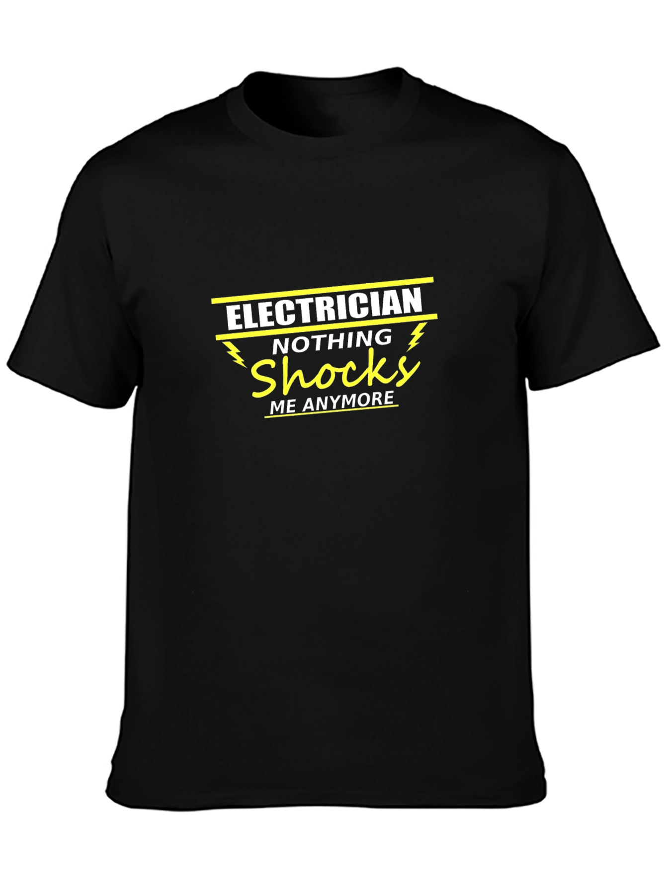 Electrician Nothing Shocks Me T-Shirt