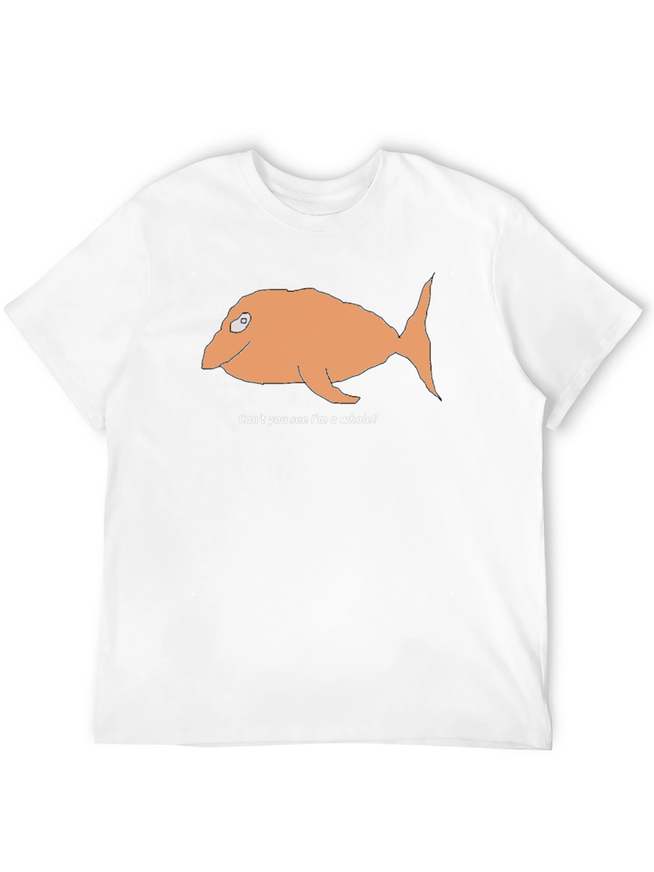 Funny Cant You See Im A Whale? T-Shirt
