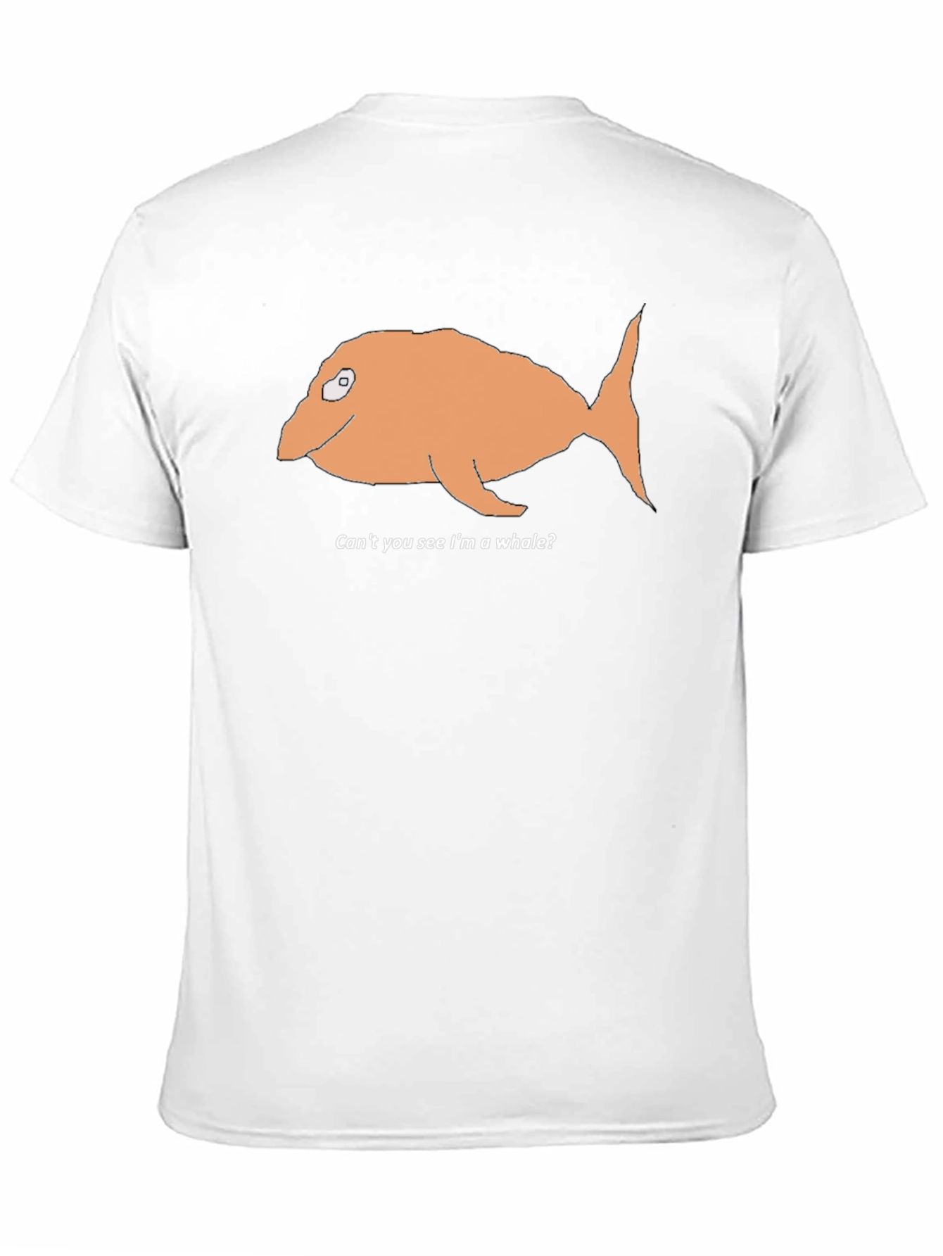 Funny Cant You See Im A Whale? T-Shirt