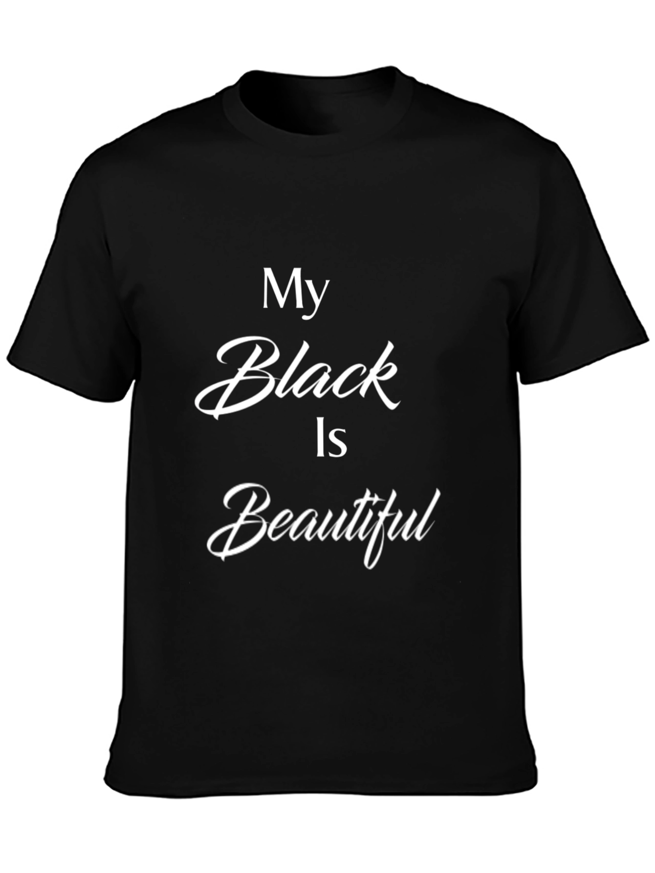 My Black is Beautiful Graphic Tee - Unisex