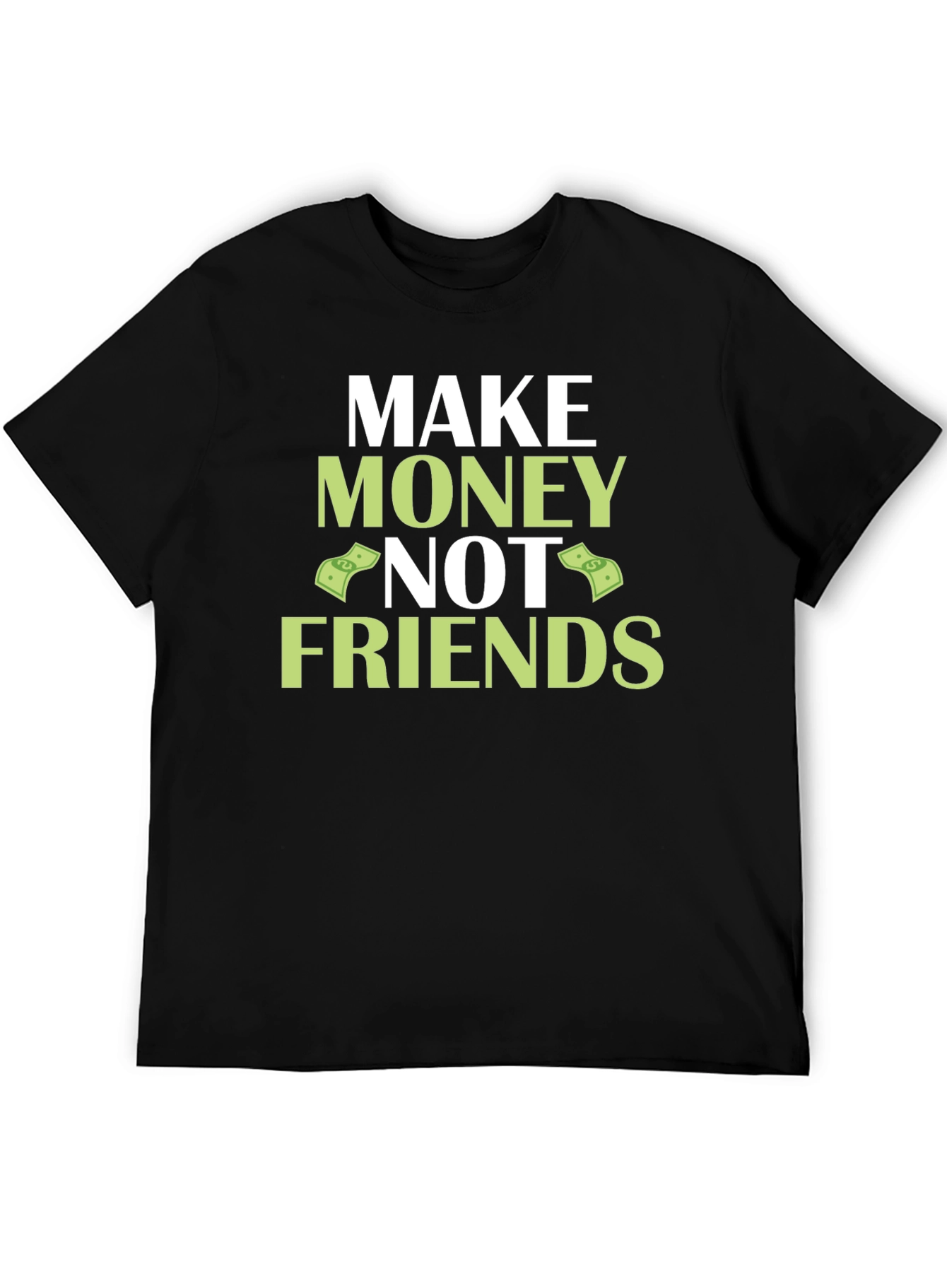 Make Money Not Friends Black Graphic Tee