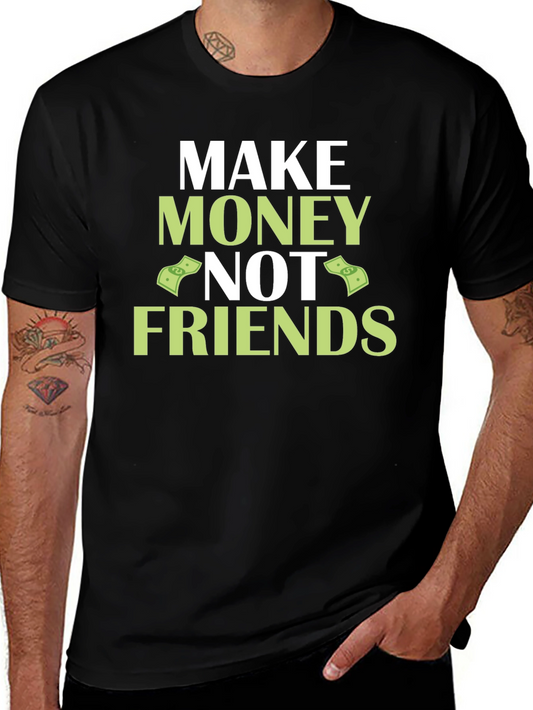 Make Money Not Friends Black Graphic Tee