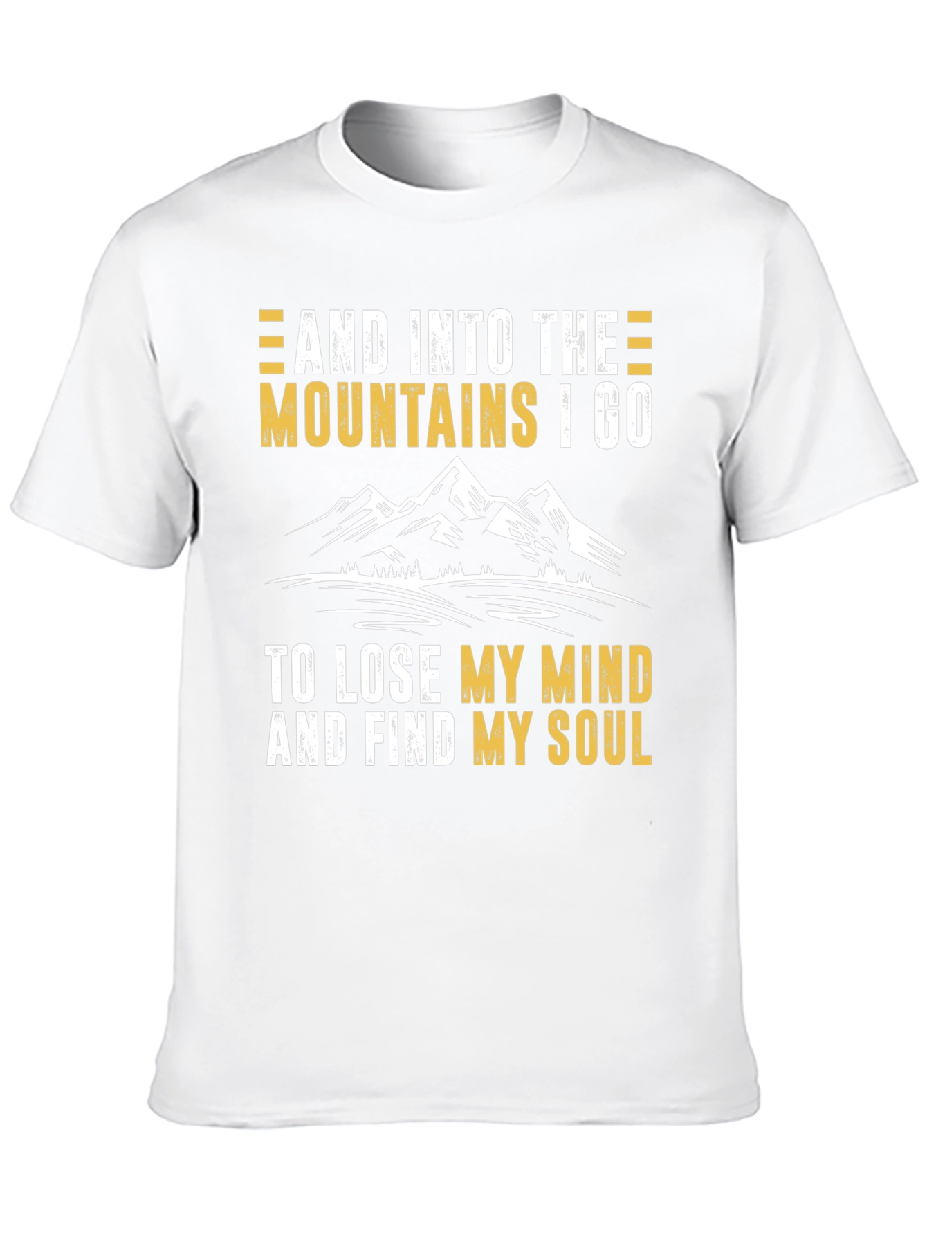 Mountains I Go T-Shirt