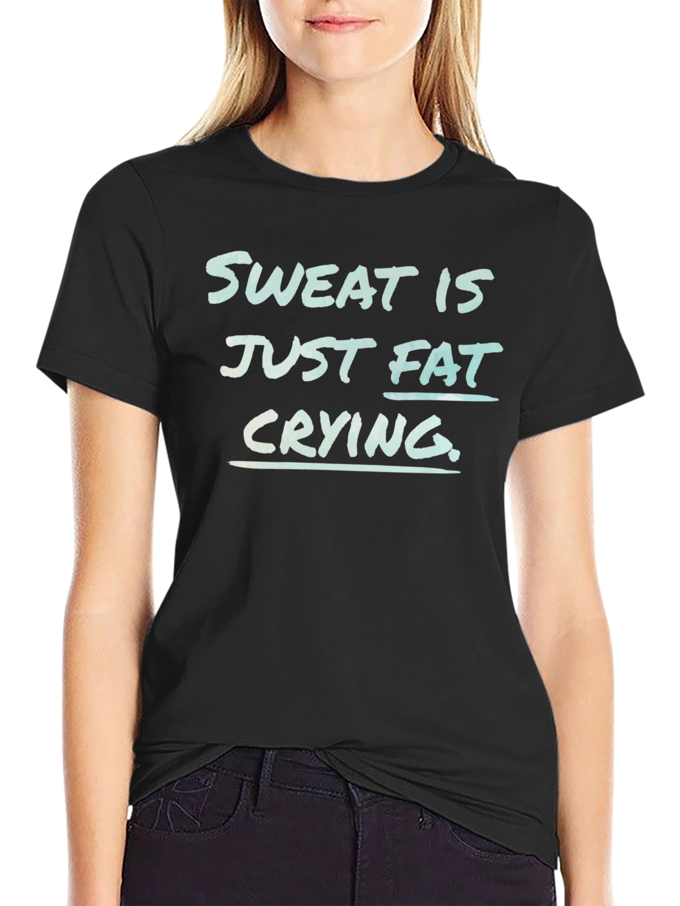 Sweat is Fat Crying Funny Workout Tee