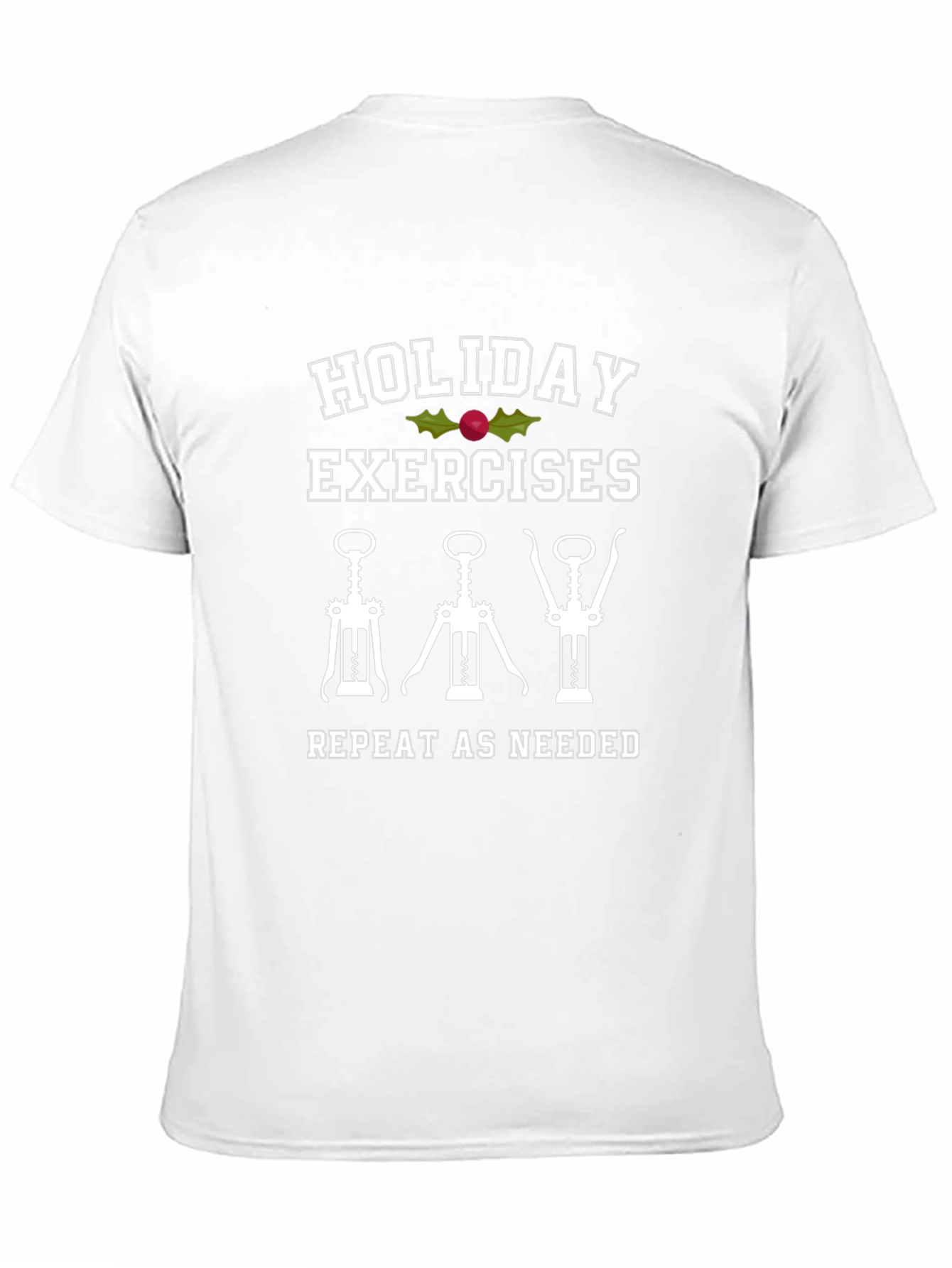 Holiday Exercises Wine Corkscrew T-Shirt