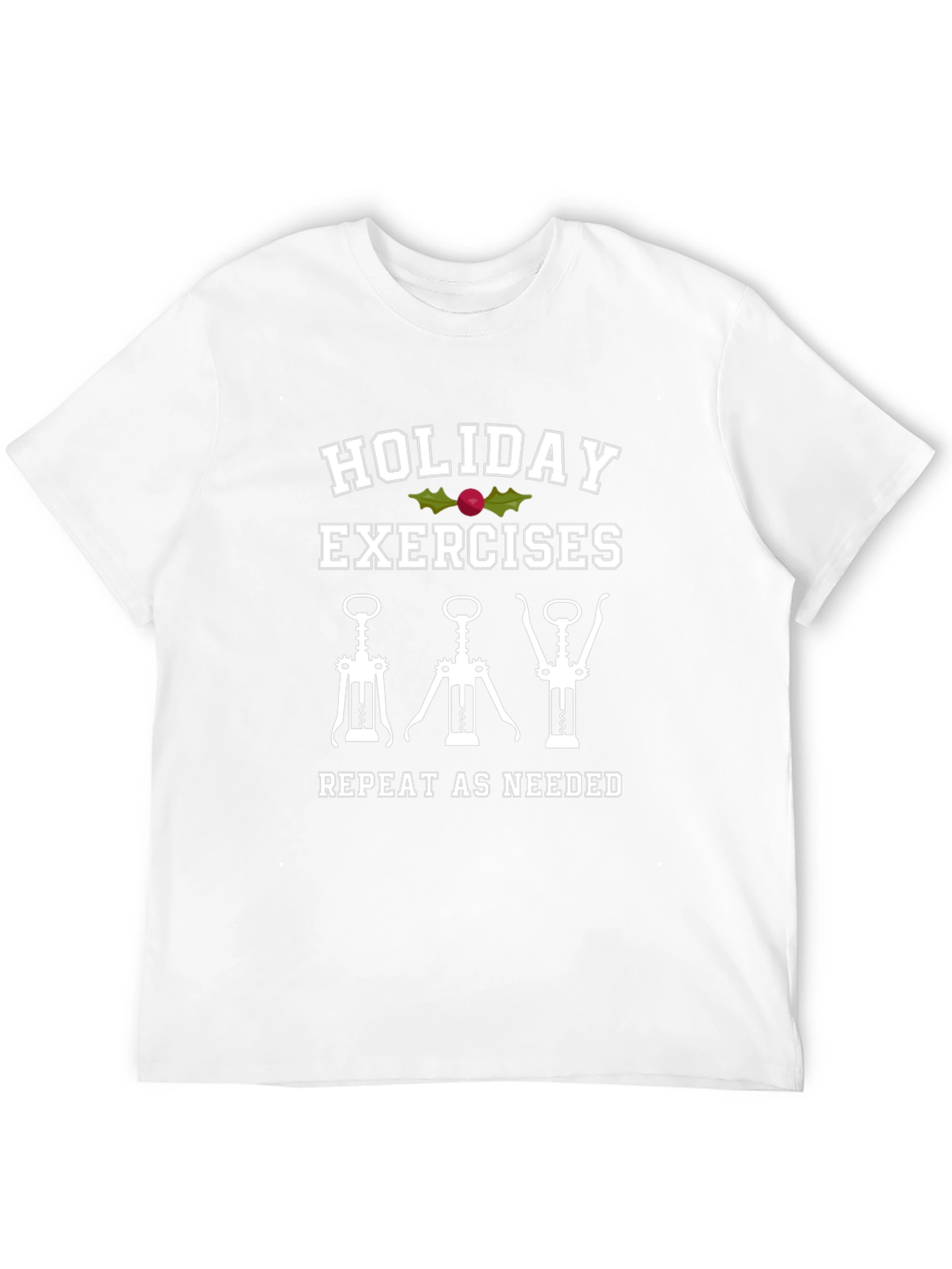 Holiday Exercises Wine Corkscrew T-Shirt