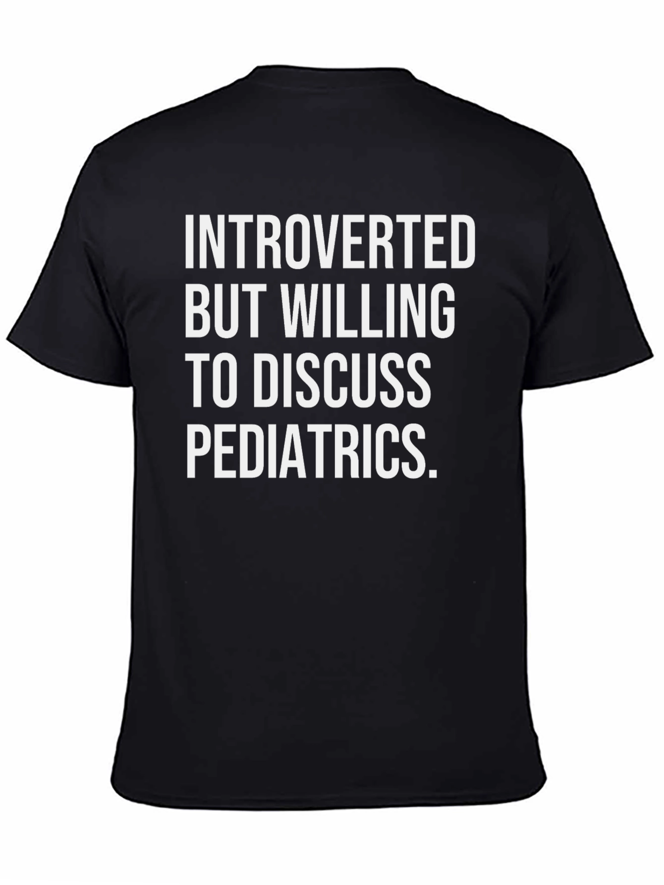 Introverted Pediatrics Graphic Tee