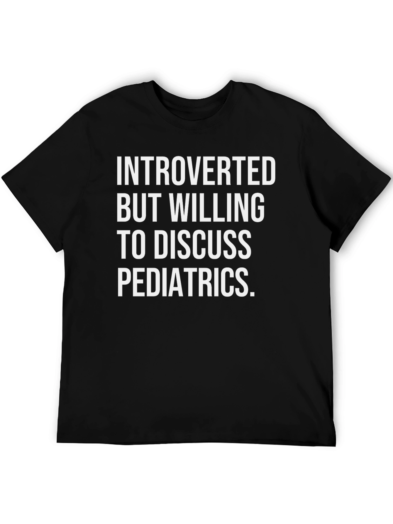 Introverted Pediatrics Graphic Tee
