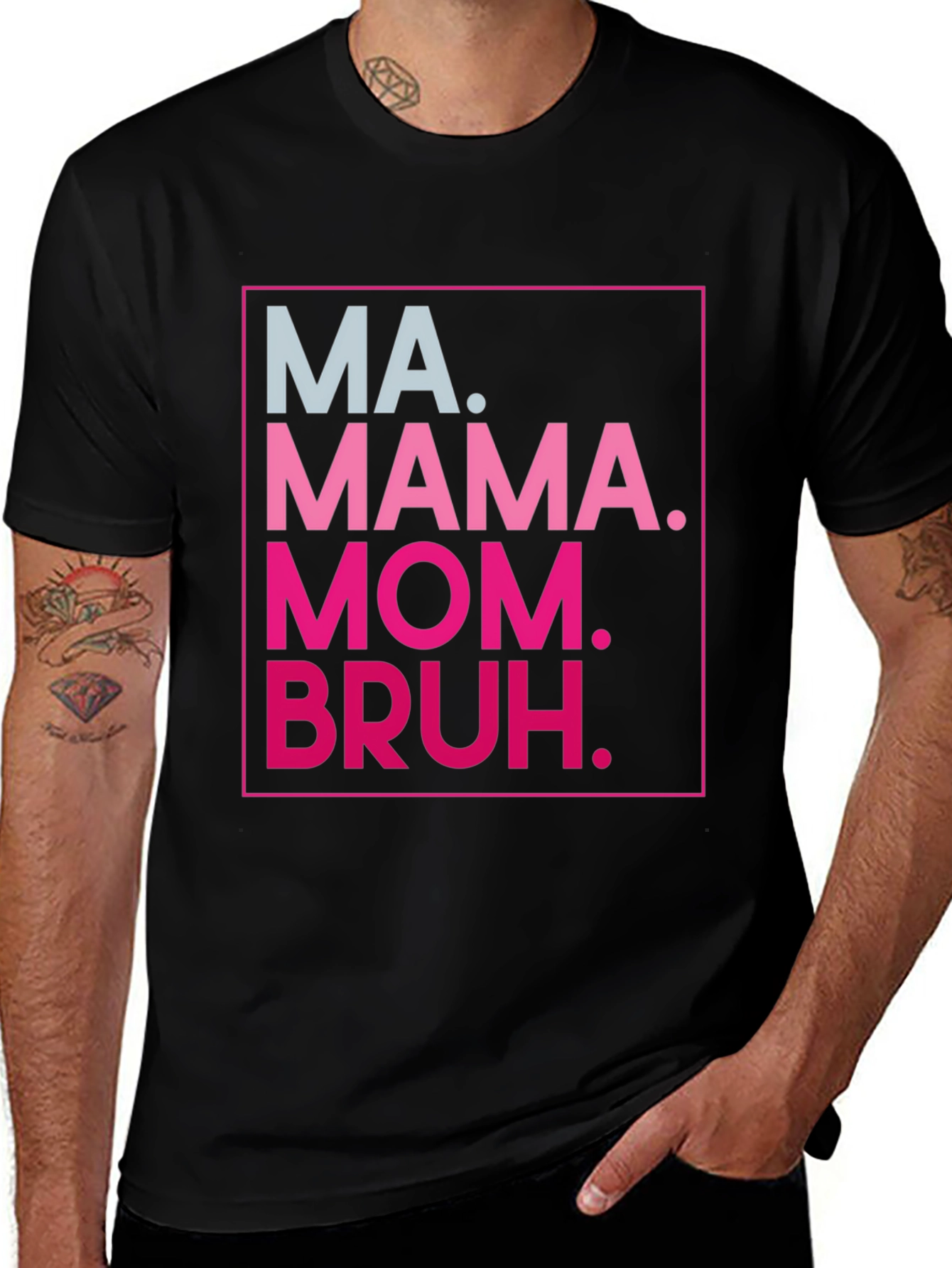 MA. MAMA. MOM. BRUH. Funny Graphic Tee