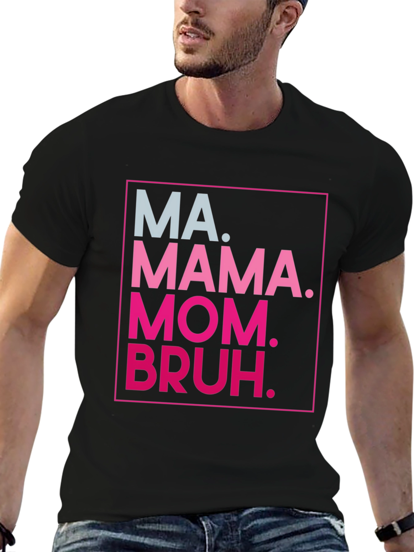 MA. MAMA. MOM. BRUH. Funny Graphic Tee