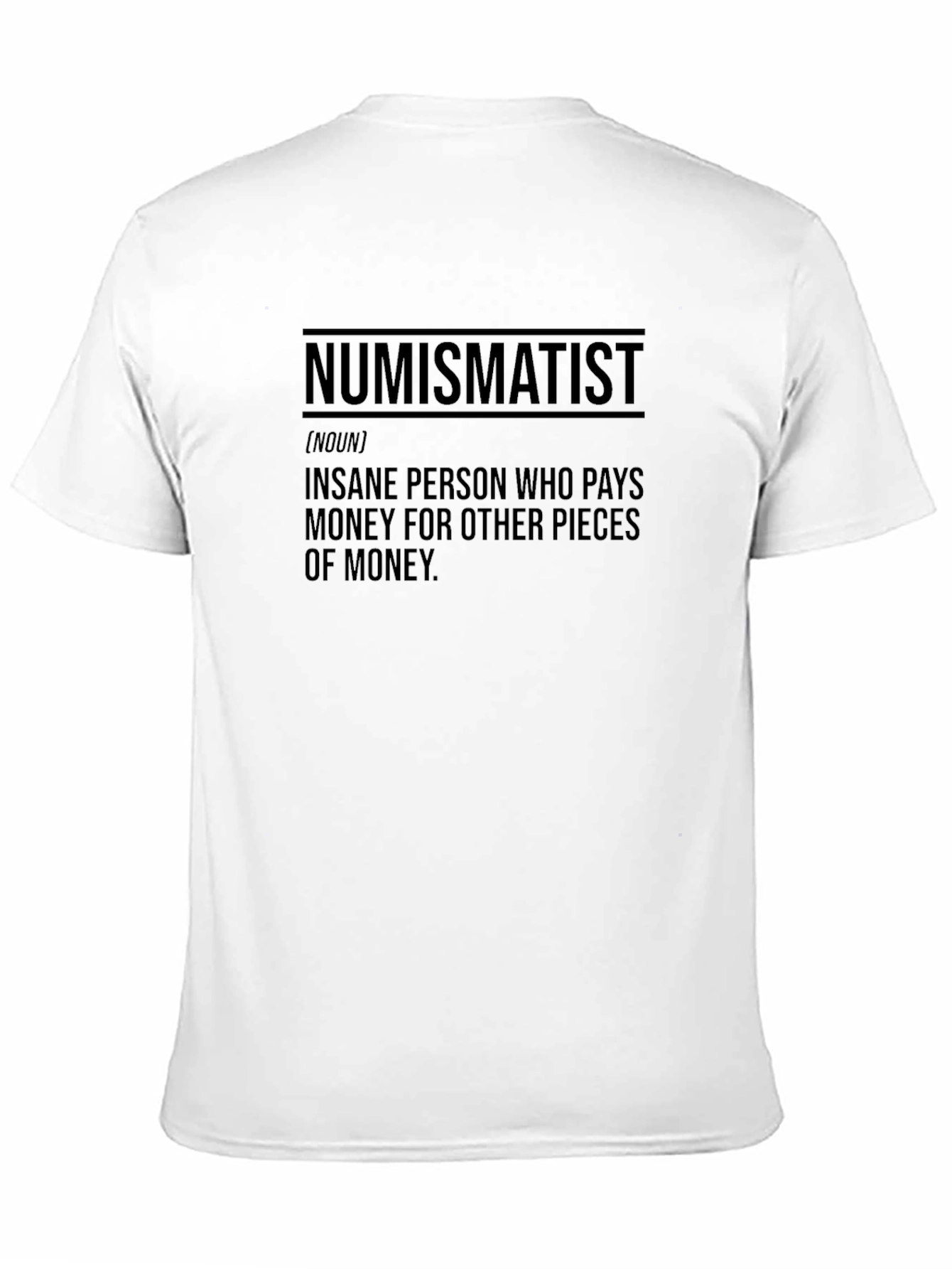 Numismatist Definition T-Shirt - Coin Collector Gift