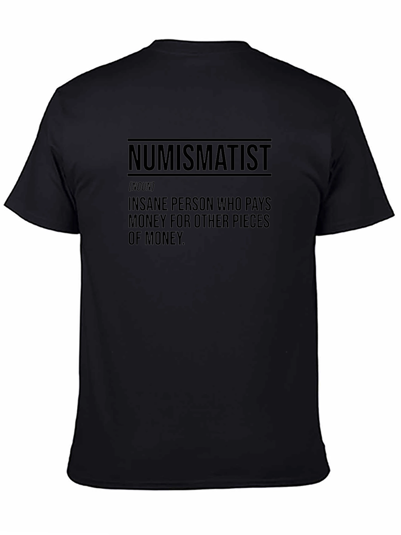Numismatist Definition T-Shirt - Coin Collector Gift